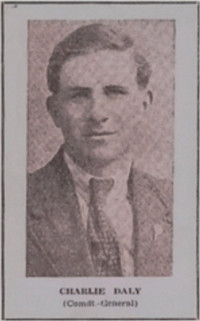 Charlie Daly, Commandant General in the Irish Republican Army, along with seven other captured by the pro-treaty army. History of An tSean Bheairic, The Old Barracks, Falcarragh, County Donegal, Ireland Charlie Daly, Commandant General in the Irish Republican Army, along with seven other captured by the pro-treaty army. History of An tSean Bheairic, The Old Barracks, Falcarragh, County Donegal, Ireland